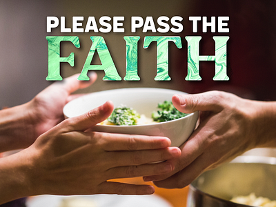 Pass the Faith Sermon Design christian design church media church sermon godaddy studio graphic design sermon graphic sermon series design