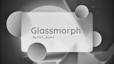 Glassmorph by Flare canva design figma glassmorph graphic design illustration minimal neuromorphism
