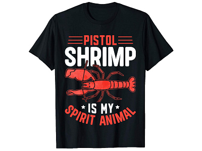 Pistol Shrimp Is My Spirit Animal, Shrimp T-shirt Design. bulk t shirt design custom shirt design custom t shirt custom t shirt design graphic design graphic t shirt design merch by amazon merch design photoshop t shirt design t shirt design ideas trendy t shirt trendy t shirt design trendy t shirt design ideas typography t shirt typography t shirt design