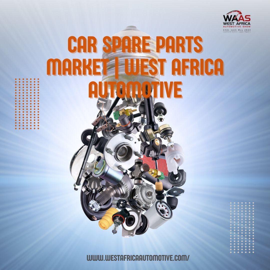 Car Spare Parts Market West Africa Automotive by West Africa