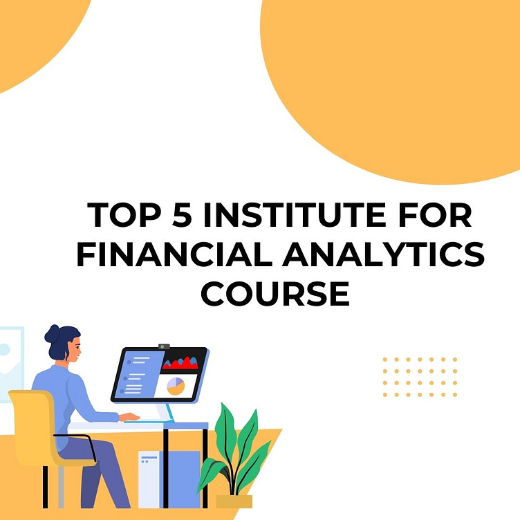 top-5-institute-for-financial-analytics-course-by-satyam-on-dribbble