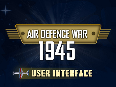 Air Defence War 1945 air defence war 1945 air defence war 1945 game air defence war 1945 game ui design game game design game ui ui vector