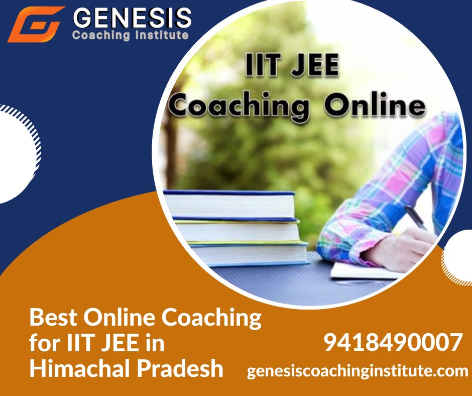 Best Online Coaching For IIT JEE In Himachal Pradesh. By Genesis ...