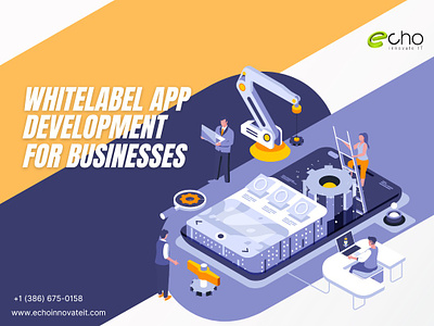 Whitelabel App Development app app development developer echoinnovateit hire developers mobile app mobile app development whitelabel app