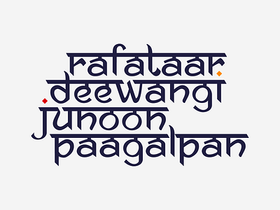 Rafataar-Deewangi-Junoon-Paagalpan Typography banner ads brand branding design graphic design illustration logo motion graphics portrait social media design thekishanmodi typography ui