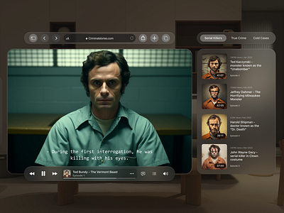 Criminal Stories (Podcast) - Apple Vision Pro apple applevisionpro ar criminal design interface podcast serialkillers ui ux visionpro