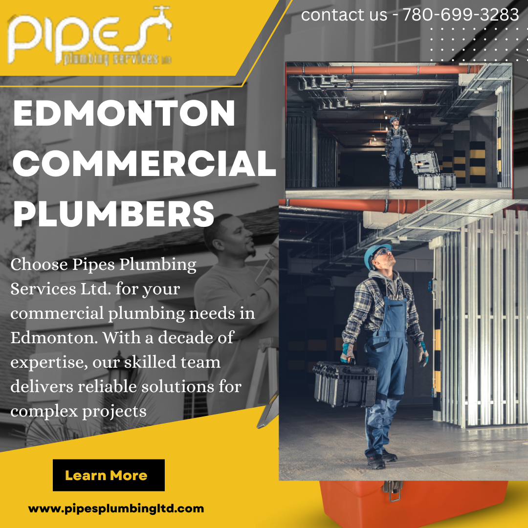Best Commercial Plumber in Edmonton by pipesplumbingservicesltd on Dribbble