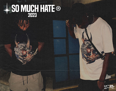 So Much Hate Design By 28Bloc apparel design clothing design graphic design streetwear streetwear design t shirt design