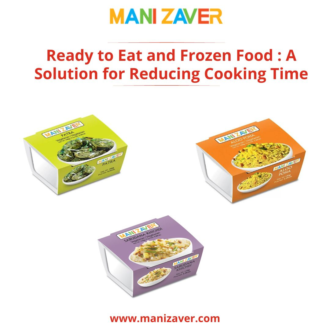 Ready to Eat & Frozen Food - Solution for Reducing Cooking Time by Mani ...