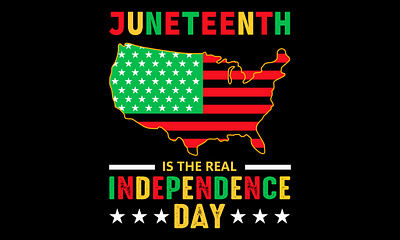 Juneteenth Is The Real Independence Day T shirt Design america american black history month design flag illustration independence day juneteenth t shirt t shirt design typography vector world