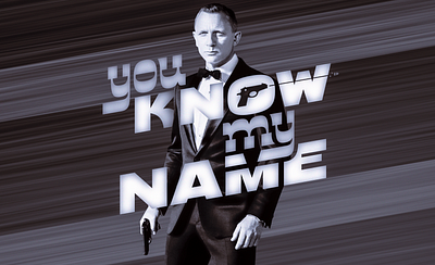 You Know My Name 007 branding colors daniel craig design graphic design illustration james bond lettering logo movie typo vector
