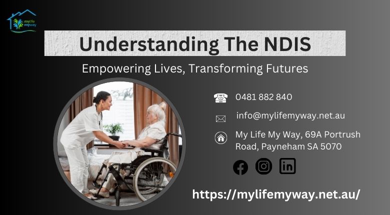 What Is NDIS? A Comprehensive Guide To The NDIS By My Life My Way On ...