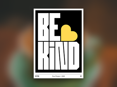 Be Kind Poster 💛 font font design graphic design heart icon illustration kind minimal poster posterdesign posters print type typography vector