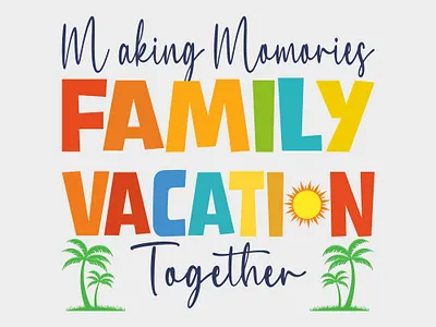 Family Vacation T shirt Design beach design family family time illustration ocean plam tree sea t shirt t shirt design typography vacation vector world