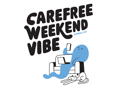 Carefree Weekend Vibe T-Shirt bright colors browser cat chill couch funny ghost hangover hungover illustration online relaxed shirt t shirt vector vibe web