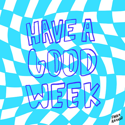 Have a good week good type handlettering lettering lightblue type typo typography typography vector