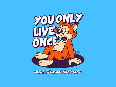 You Only Live Once cartoon design graphic design illustration typography vector