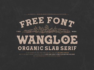 Wangloe - Organic Slab Serif (FREE!) bonus branding cactus cowboy desert design drawing extra font graphic design hand drawn handlettering illustration logo organic serif skull slab serif vector western