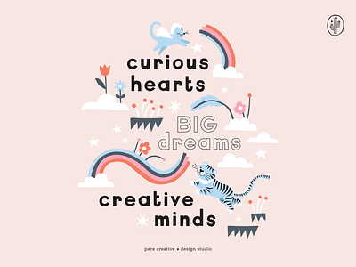 Curious Hearts. Big Dreams. Creative Minds cat illustration design flowers font graphic design hand drawn font handlettering handwritten font illustration rainbows tiger vector whimsical
