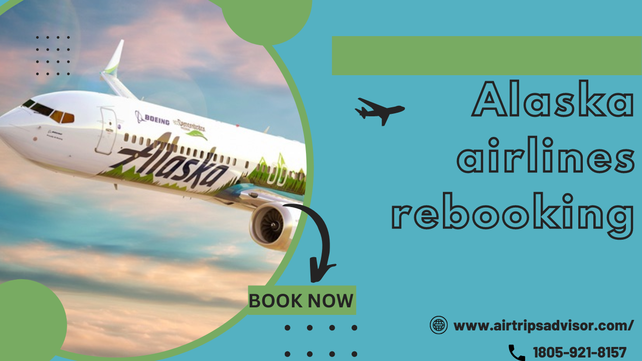 alaska-airlines-rebooking-do-s-and-don-ts-for-smooth-travel-by