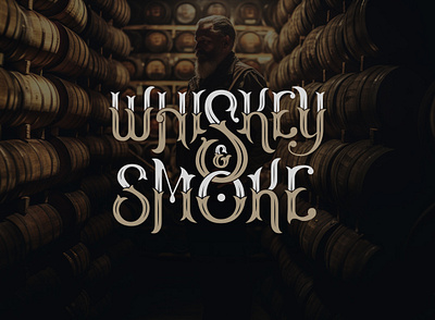 Whiskey & Smoke Typography graphic design logo product design typography