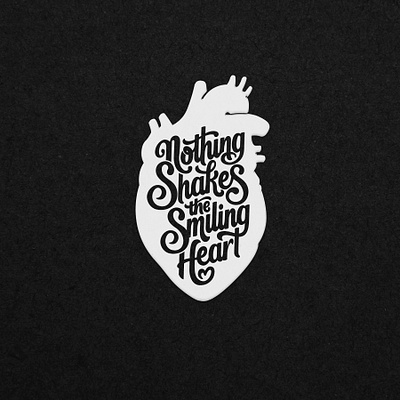 Nothing Shakes the Smiling Heart design illustration logo typography