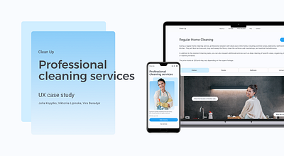 Professional cleaning services | UX UI case study clean up cleaning services design figma ui ui design user experience user interface ux ux design uxui web service webdesign website