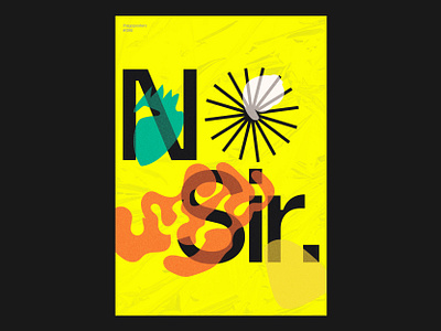 098 No sir. abstract branding cartaz clean color colors creative design fonts forms geometric graphic design indesign modern nosir poster type type designer typedesign yellow
