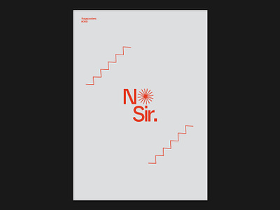 099 No Sir. branding cartaz clean design duotone escadas graphic design illustrator indesign minimalism minimalismo modern poster posters print design prints steps type type design type designer