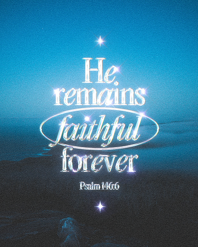 He remains faithful forever | Christian Poster creative