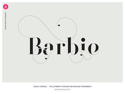 Barbie logo by Moshik Nadav Typography Made with Segol Typeface barbie font barbie logo barbie typeface design fashion fashion fonts fashion magazine fonts fashion typeface fashion typography logo logotype luxury fonts mattel fonts moshik nadav segol typeface typeface typography unique fonts vogue fonts vs fonts