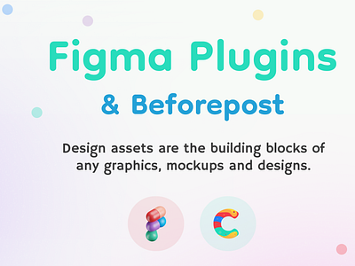 Figma Plugins & Beforepost 3d adobexd animation art branding color design figma graphic design illustration logo mobile sketch typography ui uiux ux vector web webdesign