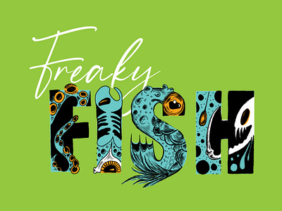 Freaky Fish Hand Lettering beer craft beer custom lettering design fish font freaky graphic design hand drawn hand lettering illustration illustrator ink lettering logo logo design lowbrow pen and ink type typography