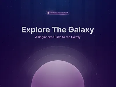 The Galaxy Mission: Pitch Presentation Playoff figma galaxy glow pitch playoff presentation space