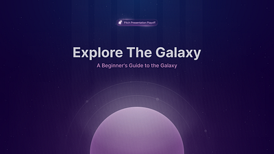 The Galaxy Mission: Pitch Presentation Playoff figma galaxy glow pitch playoff presentation space