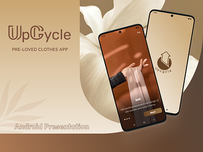 Android Presentation- Upcycle (pre-loved clothes app) androidapp branding clothingapp design illustration interfacedesign logo mobileappdesign mobileinterface prelovedclothes ui uidesign uiux uiuxdesign upcycle userinterface