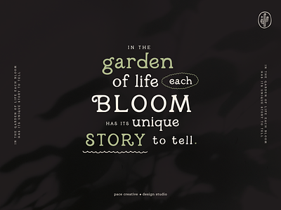 In the Garden of Life each Bloom has its Unique Story to Tell design fonts graphic design hand drawn font hand lettered hand lettering handwritten font serif font typefaces typography