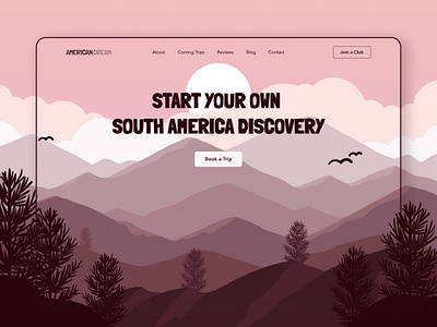 Landing page for traveling to South America - American Dream design graphic design illustration landing landing page travel typography ui ui design vector web web design