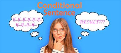 Conditional sentence: Rumus, penggunaan, dan aplikasi conditional sentence