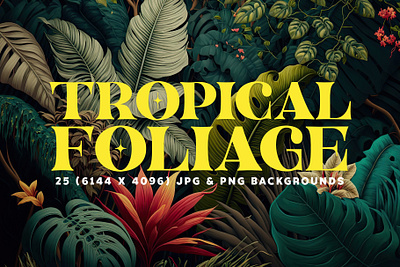 25 Tropical Foliage Backgrounds (Just $1) 4k asia background botanical flora foliage greenery high resolution illustrations island jpg leaves palmtree paradise photo realistic png texture tropical vibrant wallpaper