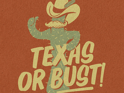 TEXAS OR BUST ILLUSTRATION branding cactus cowboy hat design graphic design illustration mustache texas vector