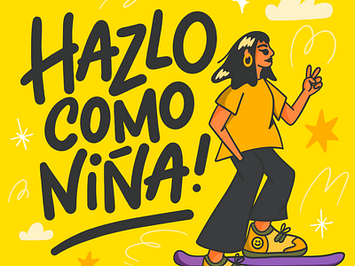 Hazlo como niña design doitlikeagirl girl girls hazlocomoniña illustration lettering niña skate skater women