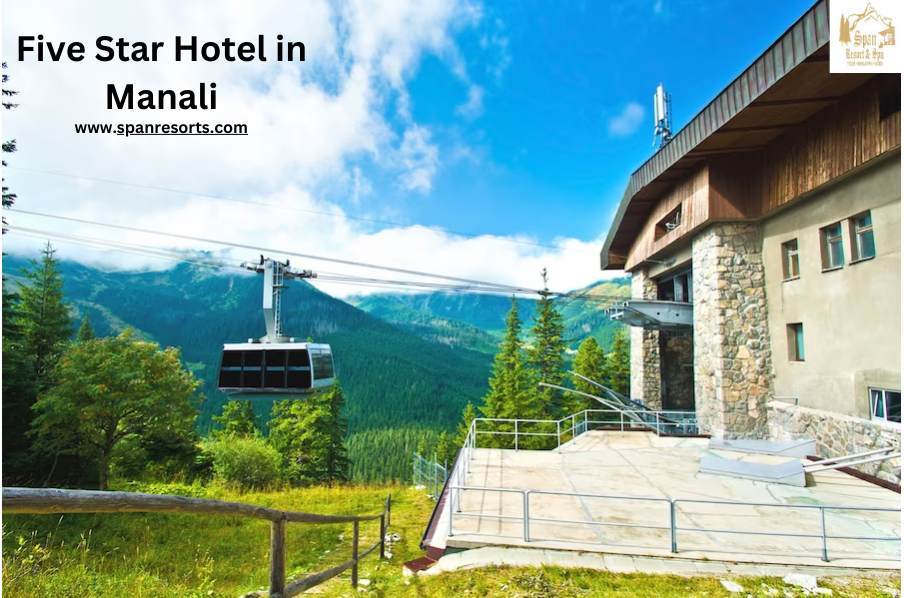 Best Hotels and Resorts in Manali| SPAN RESORT & SPA by span resort and ...