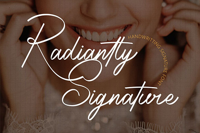 Free Handwriting Signature Font - Radiantly Signature autograph font calligraphy clean font craft font cricut font embordery font handwriting lettering font modern font professional stylish font typography wedding font