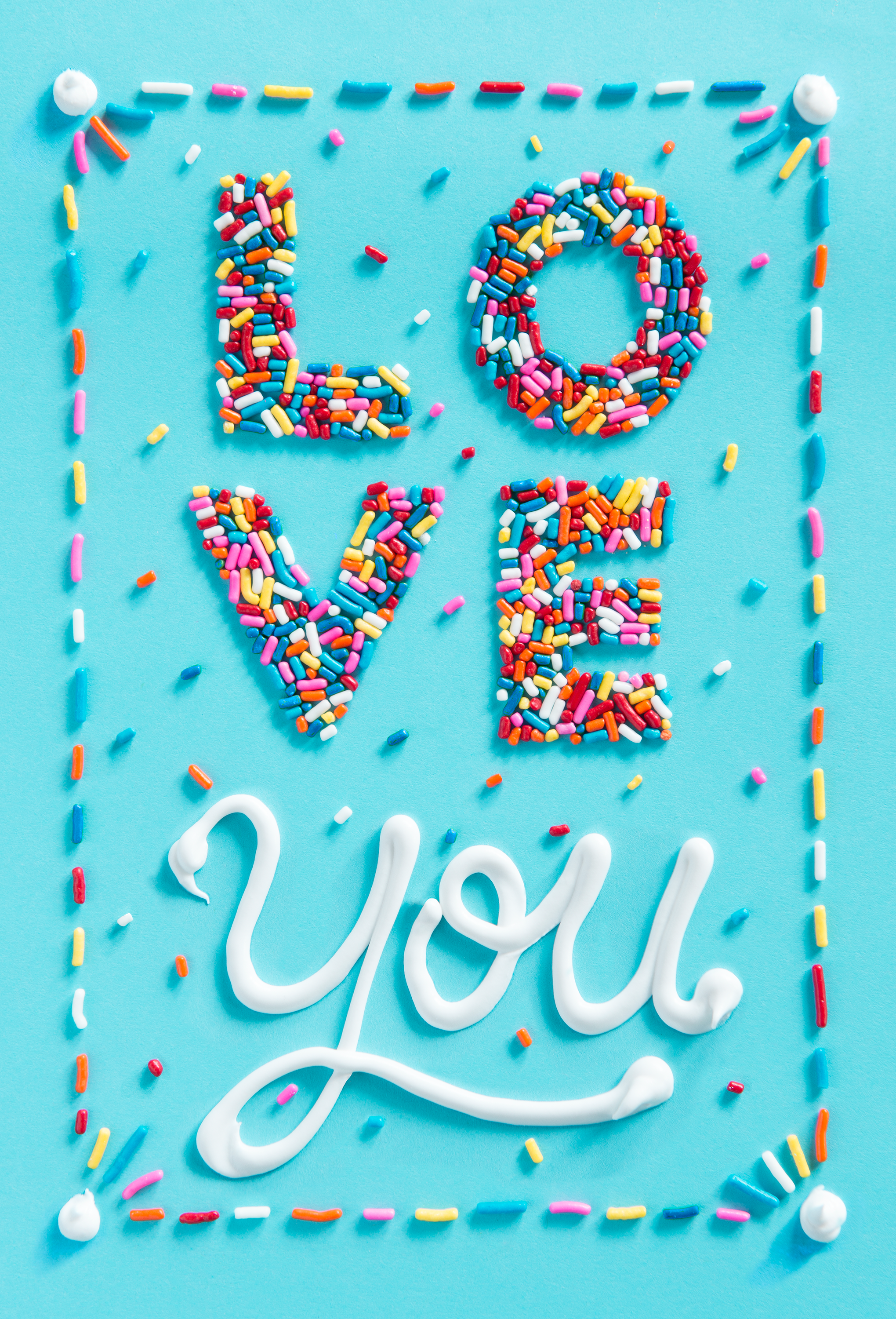 Love You design hand lettering illustration lettering photography sprinkles type