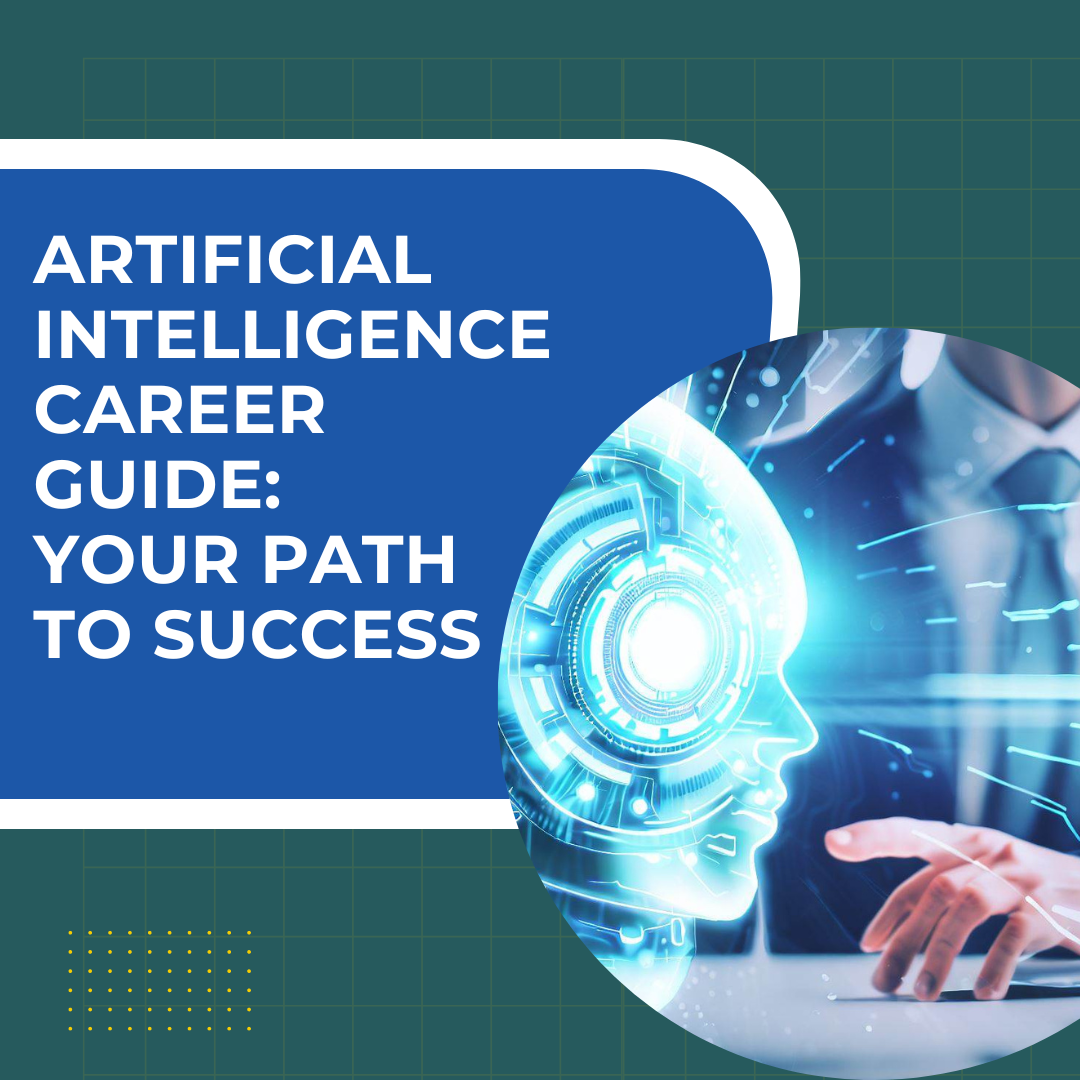 Artificial Intelligence Career Guide: Your Path To Success By Sauravi ...