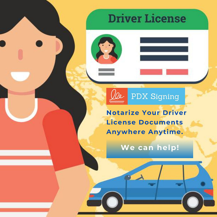 Notarize Your Driver License Documents Anywhere Anytime by PDX Signing ...