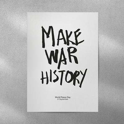 World Peace Day - Poster Design design graphic design handlettering illustration make war history poster poster design world peace day