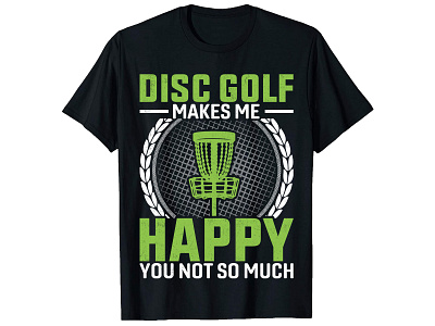 Disc Golf Makes Me, Golf T-Shirt Design. bulk t shirt design custom shirt design custom t shirt custom t shirt design graphic t shirt graphic t shirt deisgn merch design photoshop tshirt design shirt design t shirt design t shirt design t shirt design free t shirt design ideas t shirt design mockup trendy t shirt trendy t shirt design tshirt design typography t shirt typography t shirt design vintage t shirt design