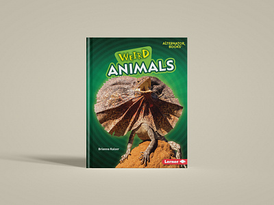 Weird Animals Cover Design book cover book cover design childrens publishing cover design non fiction school library series design